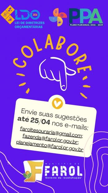 Município de Farol abre espaço para a população participar da construção da LDO 2026 e do PPA 2026-2029