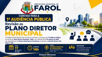 Prefeitura de Farol convoca população para 1ª Audiência Pública da revisão do Plano Diretor Municipal